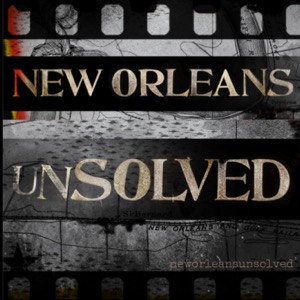 New Orleans Unsolved