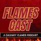 Stanley Cup Final Update!- Flames Cast - Episode #54