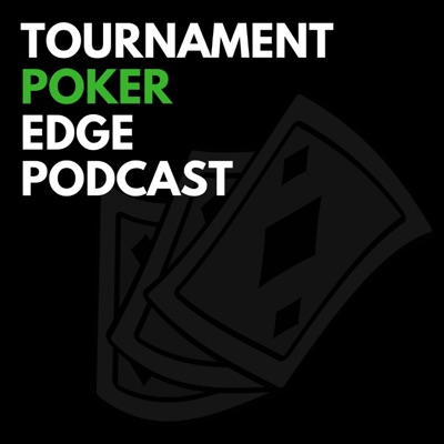 The Tournament Poker Edge Podcast The Tournament Poker Edge Podcast