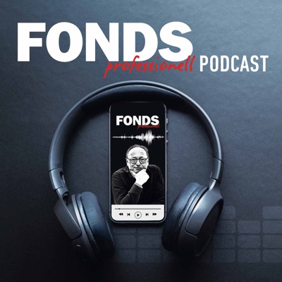 FONDS professionell PODCAST FONDS professionell PODCAST