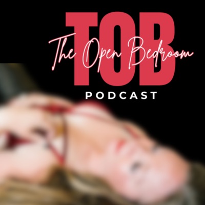 The Open Bedroom Podcast