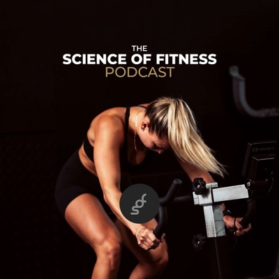 The Science of Fitness Podcast