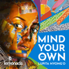 Mind Your Own with Lupita Nyong'o - Lupita Nyong’o