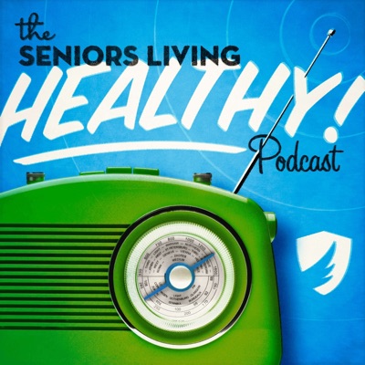 Seniors Living Healthy Seniors Living Healthy