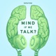Mind If We Talk?