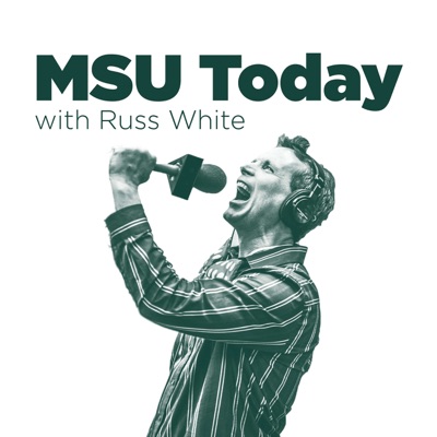 MSU Today with Russ White:Russ White