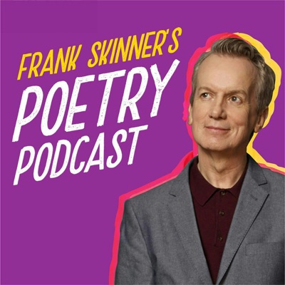 Frank Skinner's Poetry Podcast Frank Skinner's Poetry Podcast