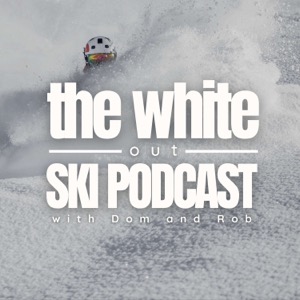The White Out - Ski Podcast