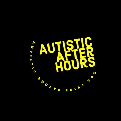 Autistic After Hours:ashra