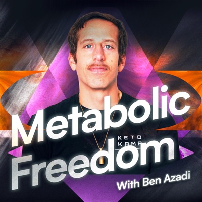 Metabolic Freedom With Ben Azadi:Ben Azadi