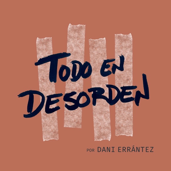 Todo en desorden