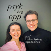 Psyk deg opp