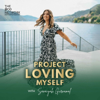 Project Loving Myself - Sanaiyah Gurnamal and The Pod Network Entertainment