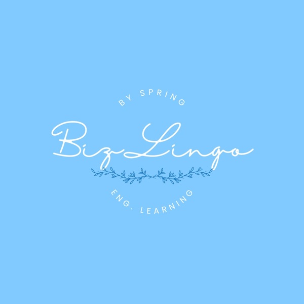 BizLingo｜实用英文｜早8人的口语小福袋
