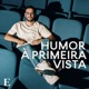 Humor à Primeira Vista