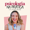 Psicologia na Prática - Alana Anijar