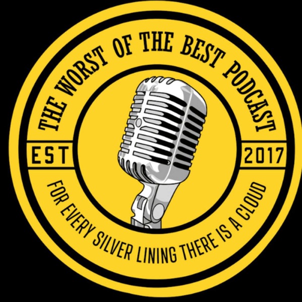 The Worst of the Best Podcast Image
