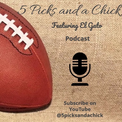 5 Picks and a Chick's Podcast