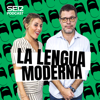 La Lengua Moderna - SER Podcast