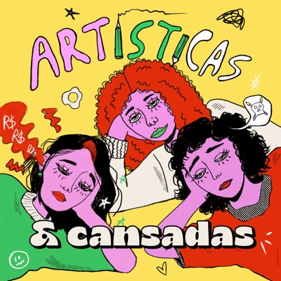 Artísticas e Cansadas Artísticas e Cansadas