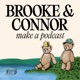 Brooke and Connor Make A Podcast