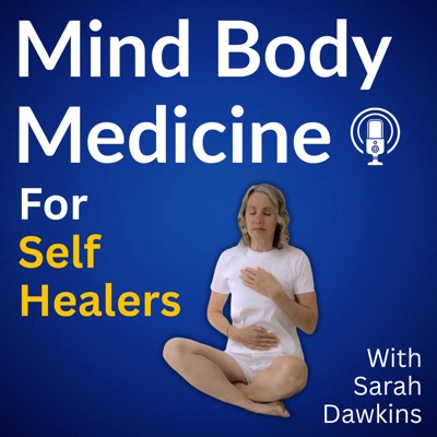 Mind Body Medicine for Self Healers
