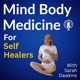 Mind Body Medicine for Self Healers