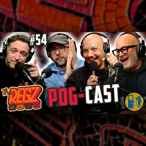 POG-CAST | The Regz w/ Robert Kelly, Dan Soder, Luis J. Gomez and Joe List Ep #54 photo