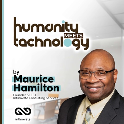 Where Humanity Meets Technology Podcast