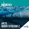 Akte Nord Stream 2 – Gas, Geld, Geheimnisse