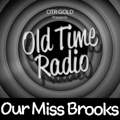 Our Miss Brooks | Old Time Radio