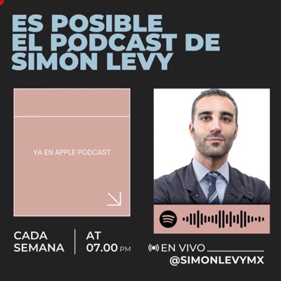 ES POSIBLE. El podcast oficial de Simon Levy