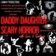 Daddy Daughter Scary Horror