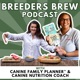 Breeders Brew: The Dog Breeding Podcast