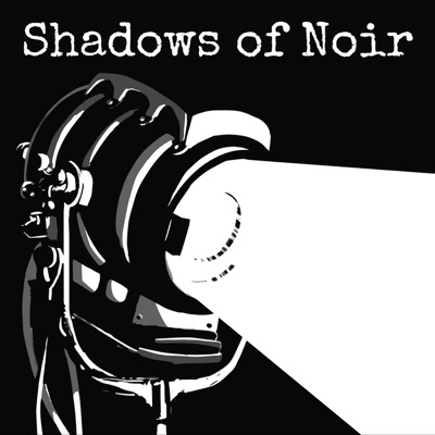 Shadows of Noir Shadows of Noir