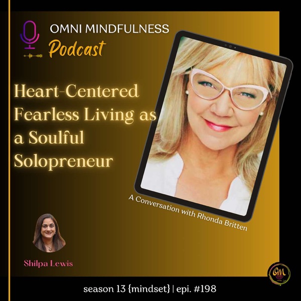 Heart-Centered Fearless Living as a Soulful Solopreneur: A Conversation with Rhonda Britten. (Epi.#198) photo