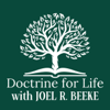 Doctrine for Life - Dr. Joel Beeke