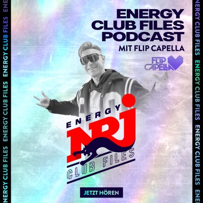 ENERGY Club Files Podcast - Flip Capella ENERGY Club Files Podcast - Flip Capella