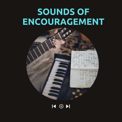 Sounds of Encouragement Sounds of Encouragement