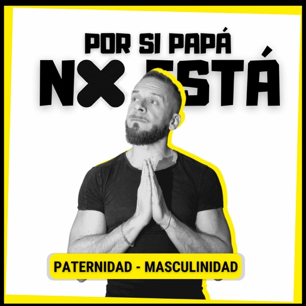 Por si Papá no está