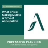 What Crisis? Making Midlife a Time of Anticipation
