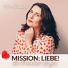Mission Liebe! Der Single-Podcast mit Nina Deissler - Nina Deissler