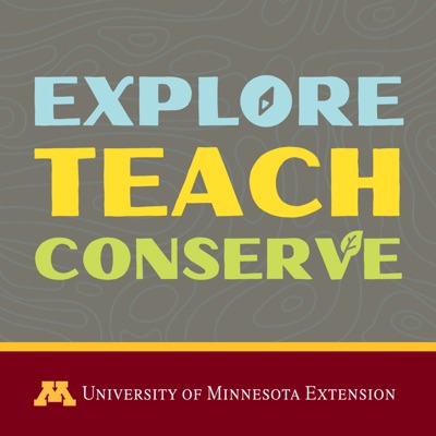 Explore, Teach, Conserve