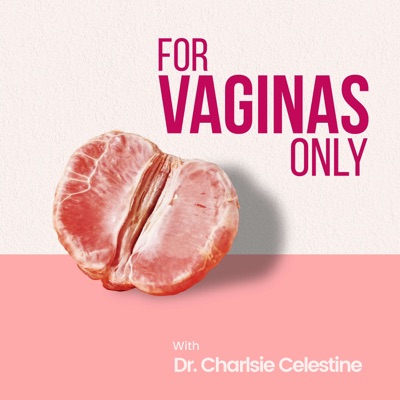 For Vaginas Only