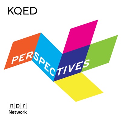 KQED's Perspectives:KQED