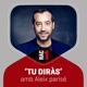 Tu diràs - L'hora a hora