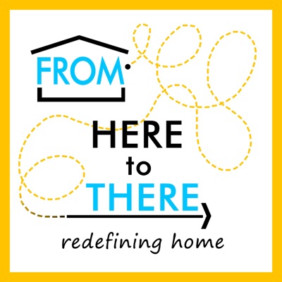 From Here to There: Redefining Home