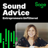 Sound Advice: Entrepreneurs Unfiltered - Sage
