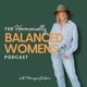 The Hormonally Balanced Women's Podcast