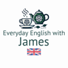 Everyday English with James (Advanced Native English Listening Practice) - James Bradley English